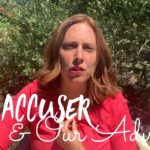 accuser and advocate